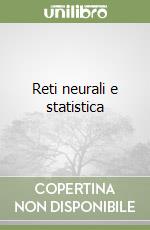 Reti neurali e statistica libro