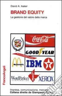 Brand equity. La gestione del valore della marca
