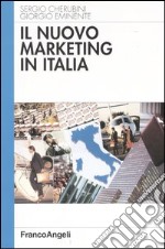 Il nuovo marketing in Italia libro