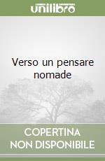 Verso un pensare nomade libro