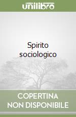 Spirito sociologico libro