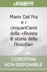 Mario Dal Pra e i cinquant'anni della «Rivista di storia della filosofia»