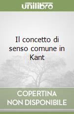 Il concetto di senso comune in Kant libro