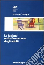 La lezione nella formazione degli adulti libro