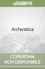 Archivistica Principi e problemi 8 edizione 