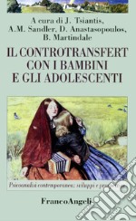 Il controtransfert con i bambini e gli adolescenti