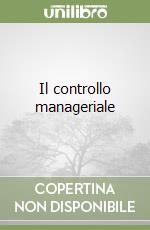 Il controllo manageriale libro