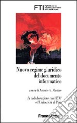 Nuovo regime giuridico del documento informatico libro