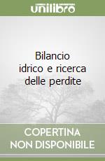 Bilancio idrico e ricerca delle perdite