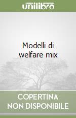 Modelli di welfare mix libro