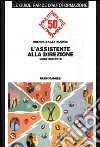 L'assistente alla direzione. Guida operativa libro