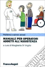 Manuale per operatori addetti all'assistenza