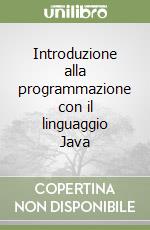 Introduzione alla programmazione con il linguaggio Java