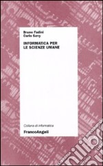 Informatica per le scienze umane libro