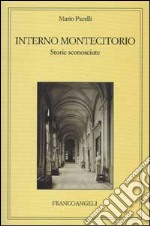 Interno Montecitorio. Storie sconosciute libro