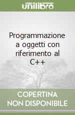 Programmazione a oggetti con riferimento al C++