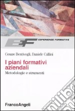 I piani formativi aziendali. Metodologie e strumenti libro