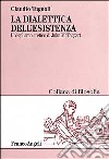 La dialettica dell'esistenza. L'hegelismo eretico di John McTaggart libro