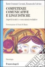 Competenze comunicative e linguistiche. Aspetti teorici e concezioni evolutive