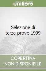 Selezione di terze prove 1999 libro