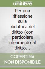 Per una riflessione sulla didattica del diritto (con particolare riferimento al diritto pubblico) libro