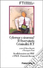 Cyberwar o sicurezza? II Osservatorio criminalità ICT