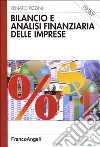 Bilancio e analisi finanziaria delle imprese. Con floppy disk libro