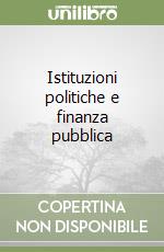 Istituzioni politiche e finanza pubblica