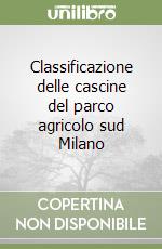 Classificazione delle cascine del parco agricolo sud Milano libro