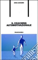 Il coaching automotivazionale libro