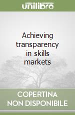 Achieving transparency in skills markets