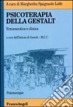 Psicoterapia della Gestalt. Ermeneutica e clinica libro