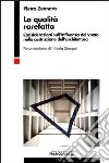 La qualità rarefatta. Considerazioni sull'influenza del vuoto nella costruzione dell'architettura libro di Zennaro Pietro