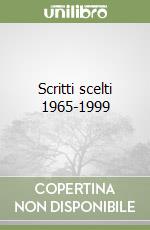 Scritti scelti 1965-1999 libro