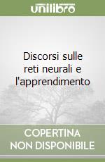 Discorsi sulle reti neurali e l'apprendimento libro