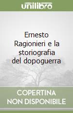 Ernesto Ragionieri e la storiografia del dopoguerra libro