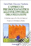 L'approccio psicosocioanalitico allo sviluppo delle organizzazioni libro