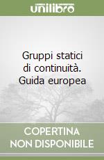 Gruppi statici di continuità. Guida europea libro