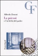 La psicosi e l'al di là del padre libro