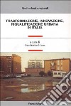 Trasformazione, innovazione, riqualificazione urbana in Italia libro