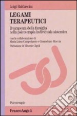 Legami terapeutici. Il terapeuta della famiglia nella psicoterapia individuale-sistemica