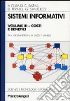 Sistemi informativi. Vol. 3: Costi e benefici libro