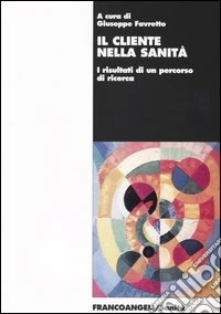 Il cliente nella sanità. I risultati di un percorso di ricerca