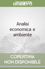 Analisi economica e ambiente libro