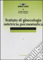 Trattato di ginecologia ostetricia psicosomatica