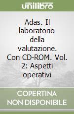 Adas. Il laboratorio della valutazione. Con CD-ROM. Vol. 2: Aspetti operativi libro