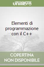 Elementi di programmazione con il C++
