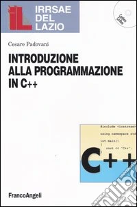 Introduzione alla programmazione in C++. Con CD-ROM