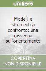 Modelli e strumenti a confronto: una rassegna sull'orientamento libro