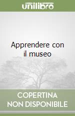 Apprendere con il museo libro